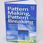 Pattern Making, Pattern Breaking by Ann Alder